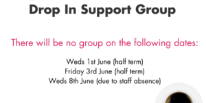 Drop In Support Group Cancelled